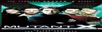 MUTANT X